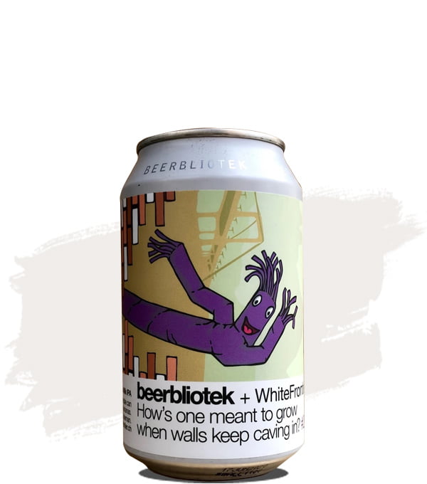 Beerbliotek How's One Meant to Grow When Walls Keep Caving In