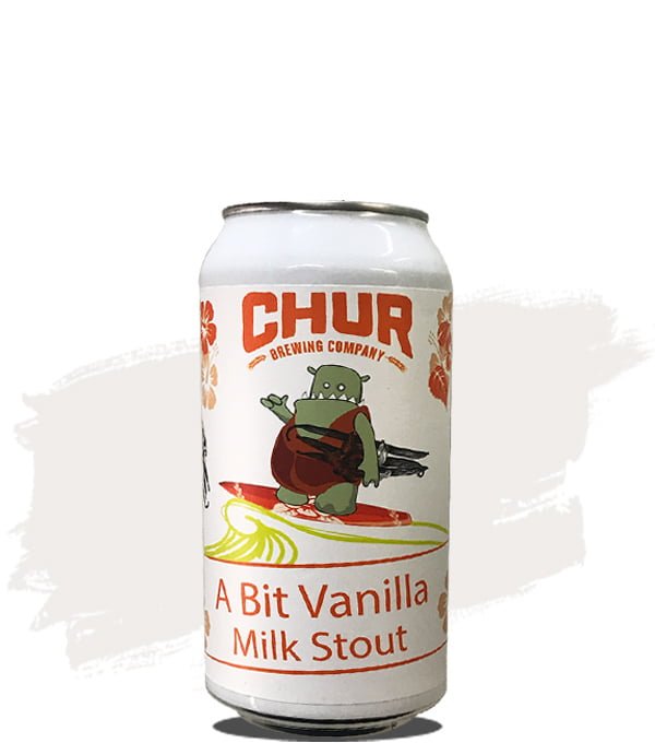 Chur A Bit of Vanilla Milk Stout