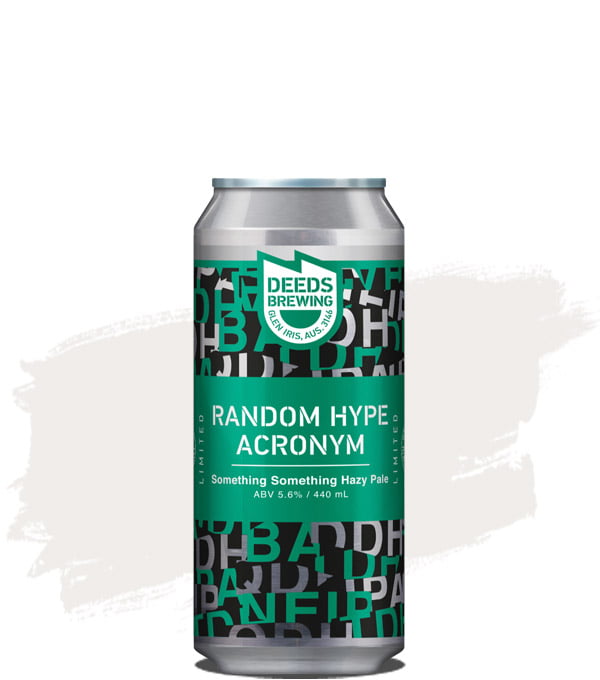 Deeds Random Hype Acronym Hazy Pale